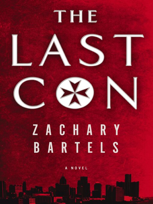 Title details for The Last Con by Zachary Bartels - Available